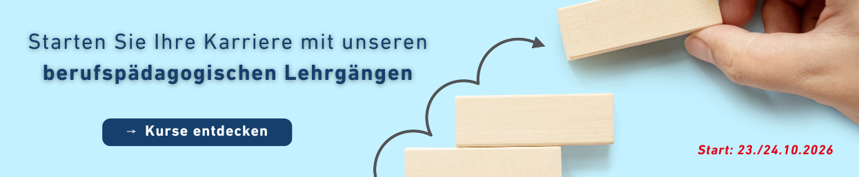 Ausbilder Plus mit den Bestandteilen: Lernprozessbegleiter/-in, Aus- und Weiterbildungspädagoge/-in Berufspädagoge/-in 