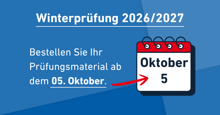 Winterprüfung 2026/2027 – Prüfungsmaterial ab dem 05. Oktober bestellbar