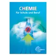 Chemie für Schule und Beruf 