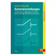 Schutzeinrichtungen – Anforderungen, Empfehlungen und Hintergründe  