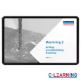 E-Learning Metal - Machining 2 