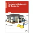 Technische Mathematik für Bauberufe 
