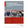 Grundkenntnisse Industrielle Metallberufe 