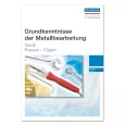 Grundkenntnisse der Metallbearbeitung - Teil B 