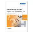 Aufgabensammlung Energie- und Gebäudetechnik 