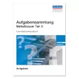 Aufgabensammlung Metallbauer Teil 2 