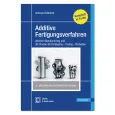 Additive Fertigungsverfahren 