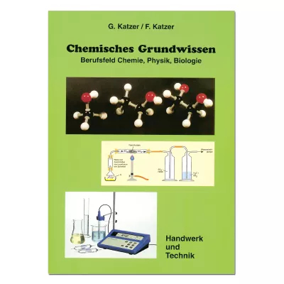 Chemisches Grundwissen Berufsfeld Chemie, Physik, Biologie 