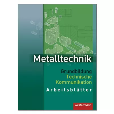 Metalltechnik Grundbildung 