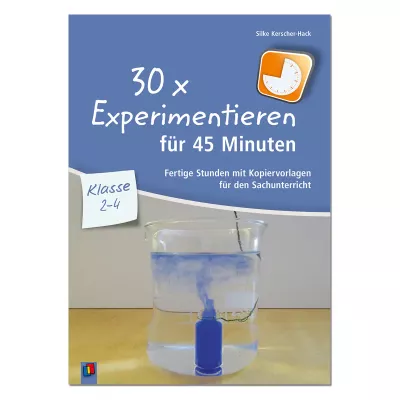 30 x Experimentieren für 45 Minuten 