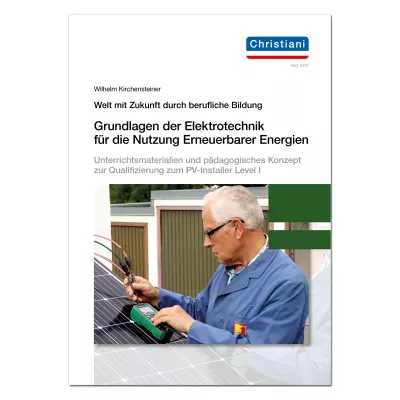 Grundlagen der Elektrotechnik für die Nutzung Erneuerbarer Energien