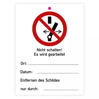 Warnschild "Nicht schalten - Es wird gearbeitet"  