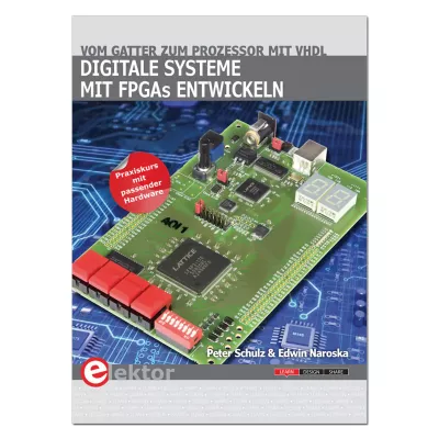 Digitale Systeme mit FPGAs entwickeln  