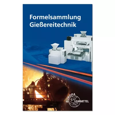 Formelsammlung Gießereitechnik 