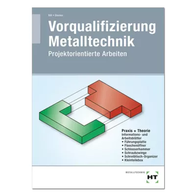 Vorqualifizierung Metalltechnik
 