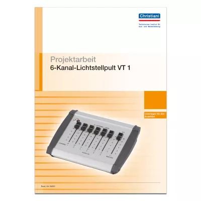 Projektarbeit 6-Kanal-Lichtstellpult VT 1 