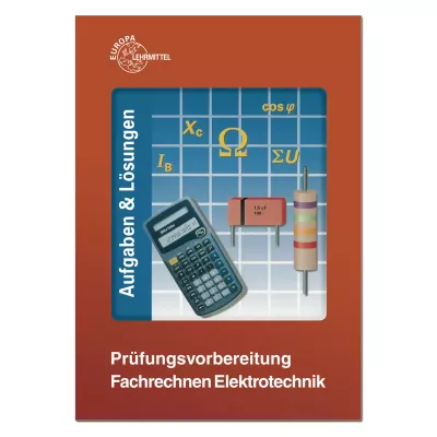 Prüfungsvorbereitung Fachrechnen Elektrotechnik 