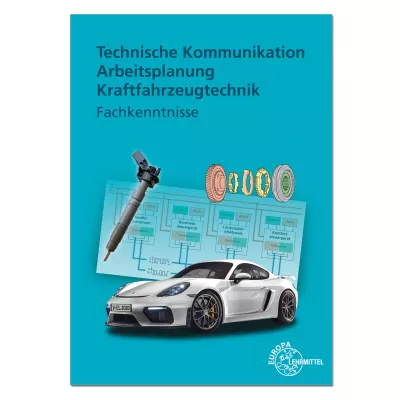 Technische Kommunikation Arbeitsplanung Kraftfahrzeugtechnik 