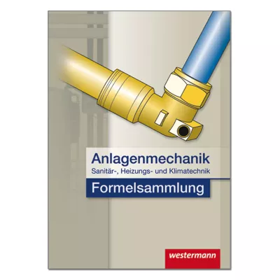 Anlagenmechanik für Sanitär-, Heizungs- und Klimatechnik 