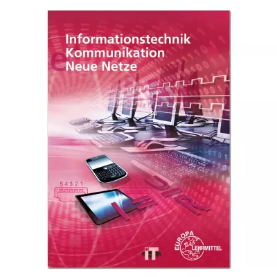 Informationstechnik, Kommunikation, Neue Netze 