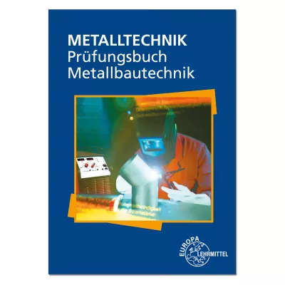 Prüfungsbuch Metallbautechnik 