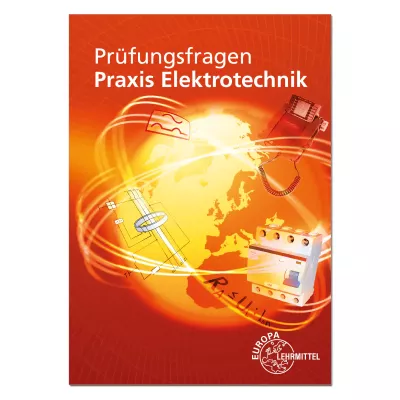 Prüfungsfragen Praxis Elektrotechnik 