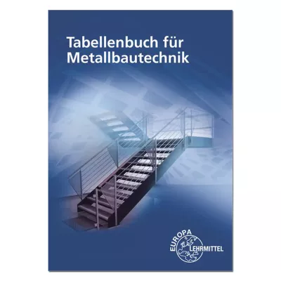 Tabellenbuch für Metallbautechnik 