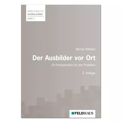 Der Ausbilder vor Ort 