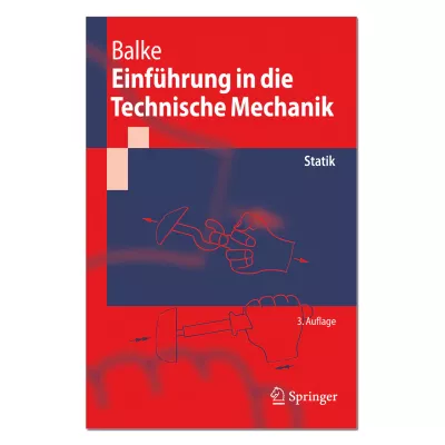 Einführung in die Technische Mechanik 