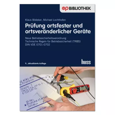 Prüfung ortsfester und ortsveränderlicher Geräte 