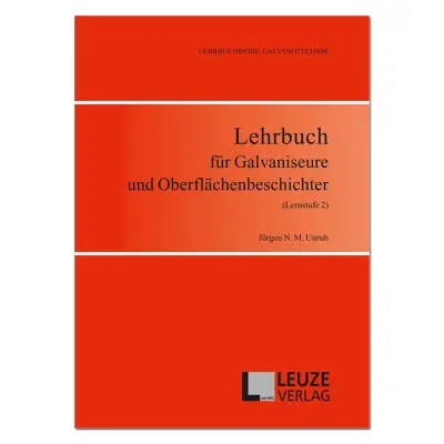 Lehrbuch für Galvaniseure und Oberflächenbeschichter 