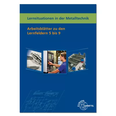 Lernsituationen in der Metalltechnik 