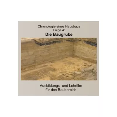 Die Baugrube 