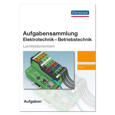 Aufgabensammlung Elektrotechnik - Betriebstechnik 