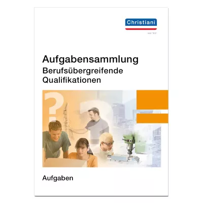 Aufgabensammlung Berufsübergreifende Qualifikationen 