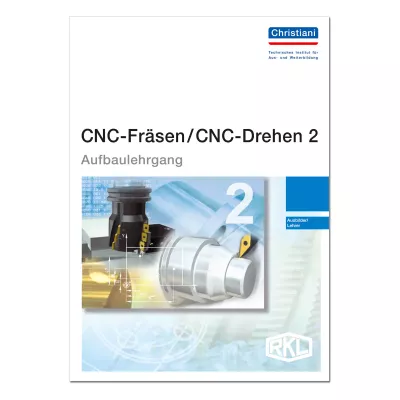 CNC Fräsen / CNC Drehen 2 - Aufbaulehrgang 