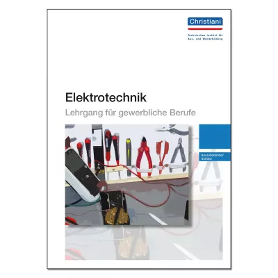 Elektrotechniklehrgang 1 für Nichtelektriker Grundstufe 