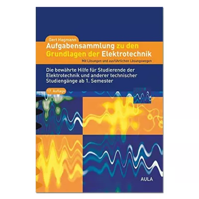 Aufgabensammlung zu den Grundlagen der Elektrotechnik 