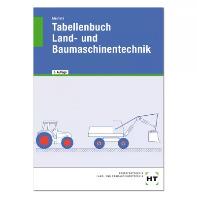 Tabellenbuch Land- und Baumaschinentechnik
 