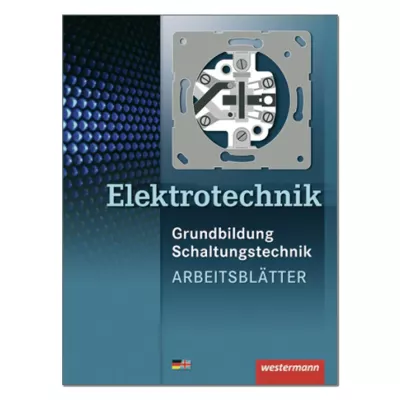 Elektrotechnik Grundbildung Schaltungstechnik  