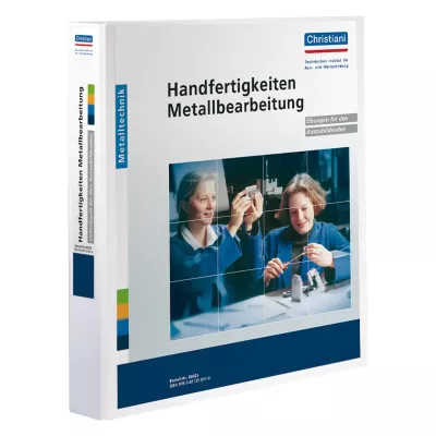 Handfertigkeiten Metallbearbeitung 