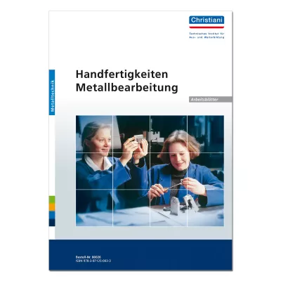 Handfertigkeiten Metallbearbeitung 