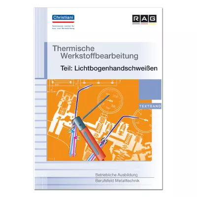 Betrieblicher Lehrgang - Thermische Werkstoffbearbeitung 