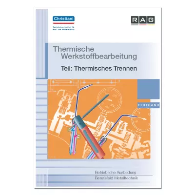 Thermische Werkstoffbearbeitung - Teil: Thermisches Trennen 