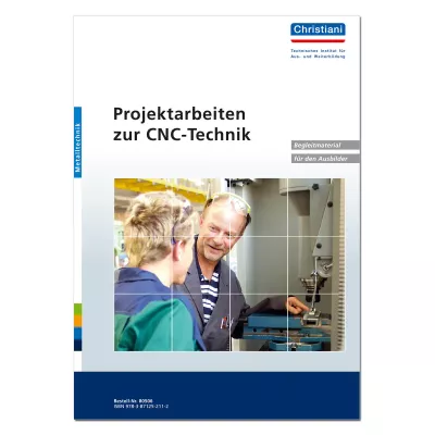 Projektarbeiten zur CNC-Technik 