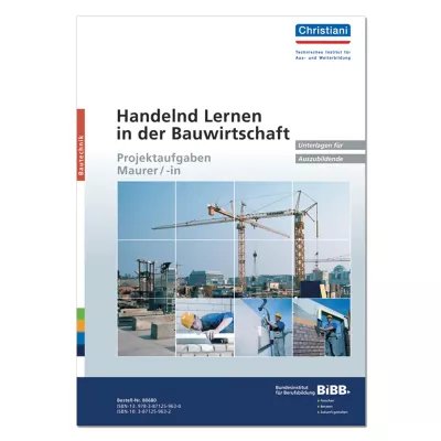 Handelnd Lernen in der Bauwirtschaft 