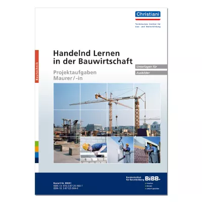 Handelnd Lernen in der Bauwirtschaft 