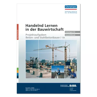 Handelnd Lernen in der Bauwirtschaft 