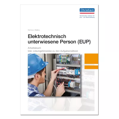 Elektrotechnisch unterwiesene Person (EUP) 