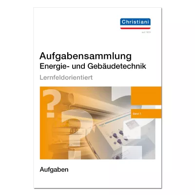 Aufgabensammlung Energie- und Gebäudetechnik 